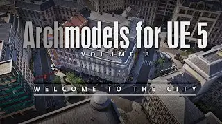 Welcome to the City! - Archmodels for Unreal Engine 5 vol. 8