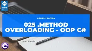 025  .Method Overloading - Object Oriented Programming in C# in DARIJA ARABIC