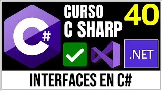 Interfaces en C# | Programación Orientada a Objetos POO en C# ✅ | Curso C# 40