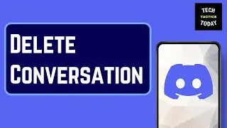 How To Delete A Conversation On Discord