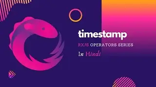 Timestamp Operator in RxJS | Implementing RxJS Timestamp in Angular