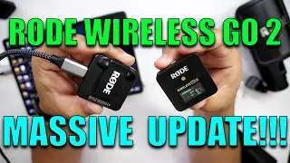 The BEST Wireless Microphones! Massive Update for the RODE Wireless Go 2!