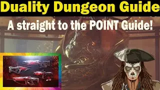 Destiny 2 | Duality Dungeon Guide | FAST & EASY Straight to the point Guide | Season 17
