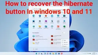 How to recover the hibernate button in windows 10 & 11