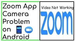 Zoom Video Not Working - on Android [ How to Fix Camera or Video Issues in Zoom ] #EducatorJeevan