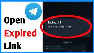 Telegram Invalid Link Had Expired | How To Fix Telegram Expire Links | Open Expired Link Telegram