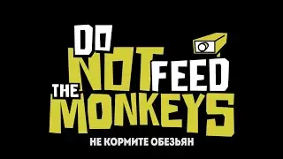 Наблюдай, узнавай секреты, только не КОРМИ / Do Not Feed the Monkeys / симулятор вуаериста