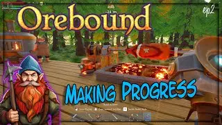 Orebound  - S1-2  Making Progress.. -  Craft, Mine, Build