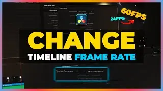 HOW TO CHANGE TIMELINE FRAMERATE! - DaVinci Resolve Tutorial