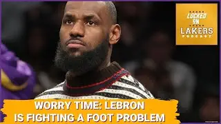 Lakers lose to Nets, LeBron James Has a Foot Issue, Fans are Losing Patience.