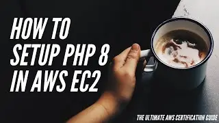 How to Install PHP 8 on AWS EC2 instance