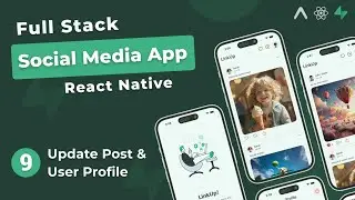 Build Full Stack Social Media App in React Native #9 - Update Post & User Profile