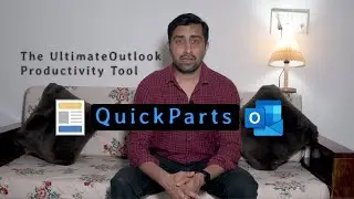 Boost Your Productivity with Quick Parts - The Ultimate Outlook Tool