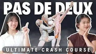 The Official Pas De Deux CRASH COURSE | What you need to know