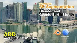 Google Earth Studio & Blender Tutorial  (Advanced) - 3D Water, Reflections, & Sky 🌎