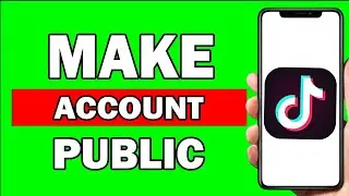 How To Make Your Account Public On Tiktok | Make Tik Tok Account Public - New Update