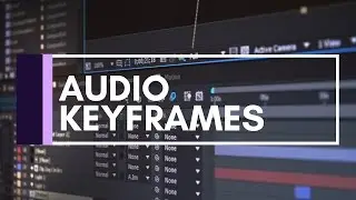 After Effects Tutorial | Audio Keyframes