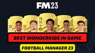 BEST WONDERKIDS IN FOOTBALL MANAGER 23| Must sign them!!!