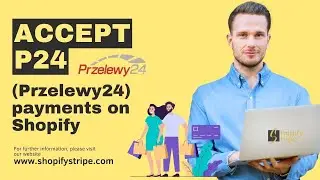 Accept P24 (Przelewy24) payments on Shopify 