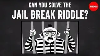 Can you solve the jail break riddle? - Dan Finkel