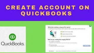 Easy way How to Create QuickBooks Account | Create New Company in QuickBooks | QuickBooks tutorial