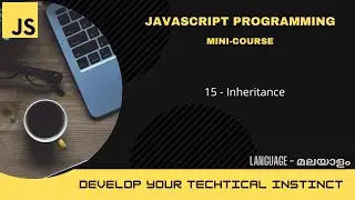 JavaScript - Inheritance | ജാവാസ്ക്രിപ്റ്റ് മലയാളത്തിൽ പഠിക്കാം  | JavaScript Mini-course |  #15 |