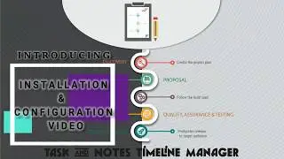 Installation And Configuration Task & Notes Timeline Manager