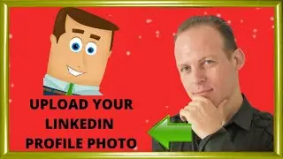 LinkedIn profile photo: How to upload a profile picture on LinkedIn