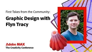 First Takes from the Community: Graphic Design with Flyn Tracy