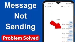 How to Fix Message "Not sent tap to try again" Error on Android