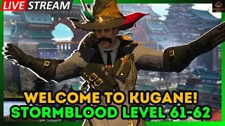 So This Is Kugane... - Stormblood MSQ Livestream