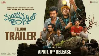Manjummel Boys (Telugu) Trailer|Chidambaram|SoubinShahir|Sushin Shyam|Parava Films|MythriMovieMakers