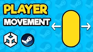 How To Make Player Movement - Steam Multiplayer Game in Unity