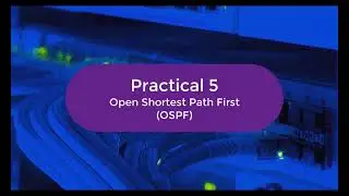 Practical  5 Simple OSPF