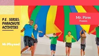 P.E. Series: Parachute Activities