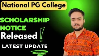 National PG College Scholarship Notice Latest Update🔥🔥| All Documents Required…