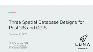 Three Spatial Database Designs for PostGIS and QGIS