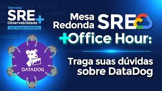 Mesa Redonda SRE + Office Hour