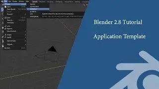 Blender 2.8 Tutorial: Create an application template