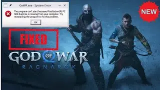 Fix Program Can't Start Because PlayStation(R) PC SDK Runtime Is Missing in  God Of War Ragnarok
