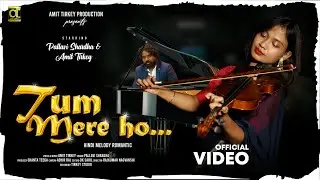 Tum Mere Ho - Pallavi Shardha & Amit Tirkey -Bollywood- Hindi Melody - Full Video