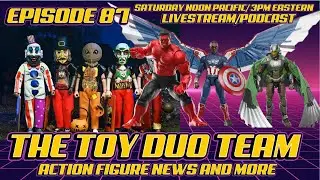 The Toy Duo Team E87: Action figure and Toy News Movie and Tv Streaming and Pop Culture!