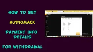 How to Set Up Audiomack Payment info for Tipalti and how to Withdraw audiomack earnings