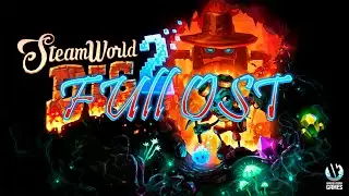 SteamWorld Dig 2 Full OST