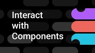 Interactive Components | Figma Bites