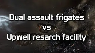 EVE Online - Upwell covert research facility vs Dual assault frigates