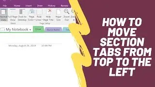 How to Move OneNote Section Tabs from Top to the Left Side of Notebook