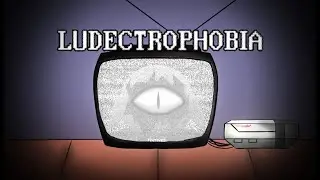 LUDECTROPHOBIA. A FNF TMK Song