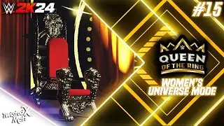 WWE 2K24: Women's Universe Mode - #15 | Queen of the Ring PPV