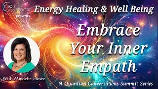 Embrace Your Inner Empath with Michelle Howe